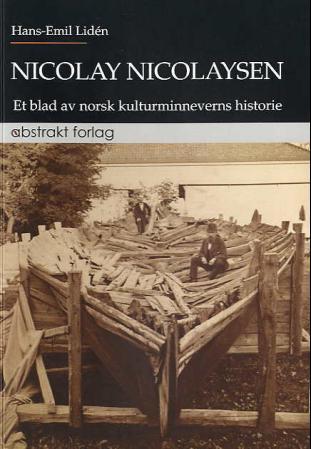 Nicolay Nicolaysen - et blad av norsk kulturminneverns historie