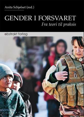 Gender i forsvaret - fra teori til praksis