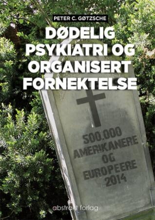 Dødelig psykiatri og organisert fornektelse