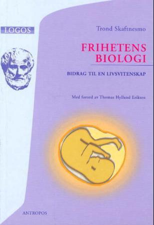 Frihetens biologi - bidrag til en livsvitenskap