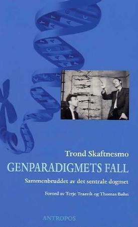 Genparadigmets fall - sammenbruddet av det sentrale dogmet