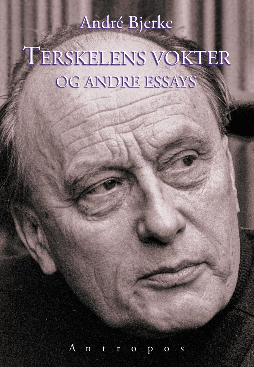 Bilde av Terskelens Vokter Og Andre Essays Av André Bjerke