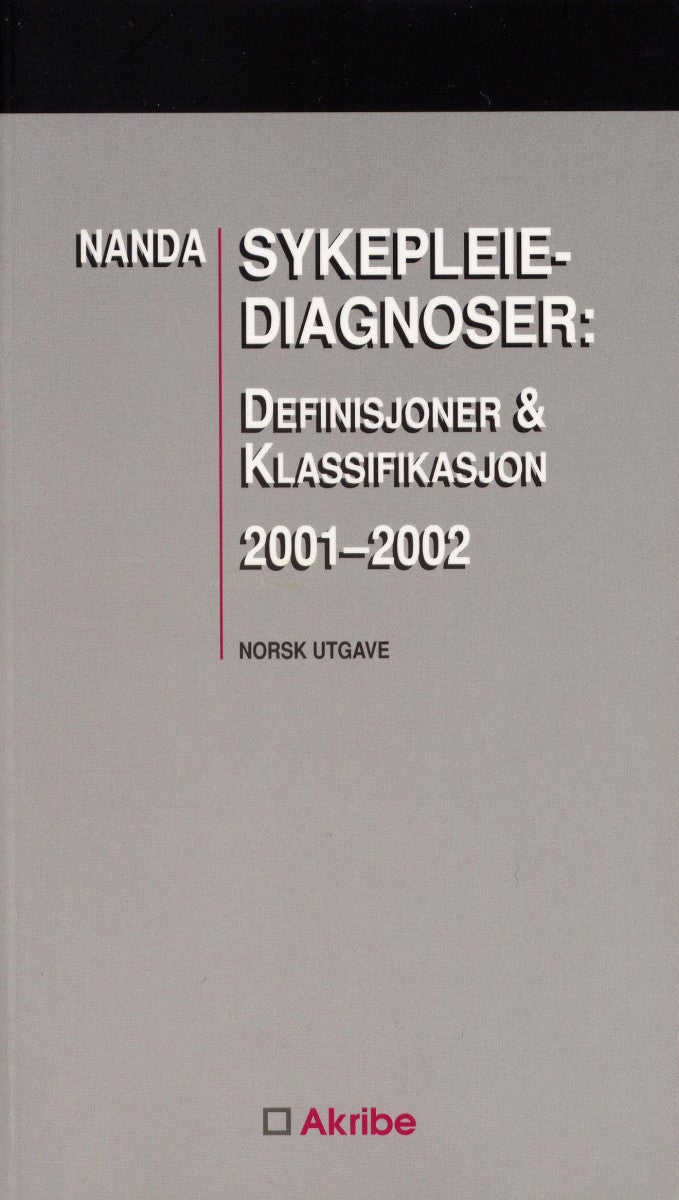 NANDA sykepleiediagnoser - definisjoner og klassifikasjon 2001-2003
