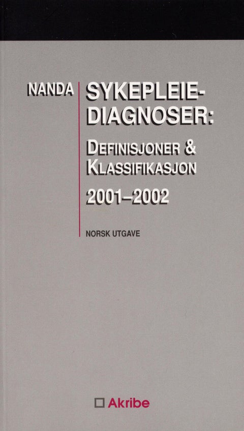 NANDA sykepleiediagnoser - definisjoner og klassifikasjon 2001-2003