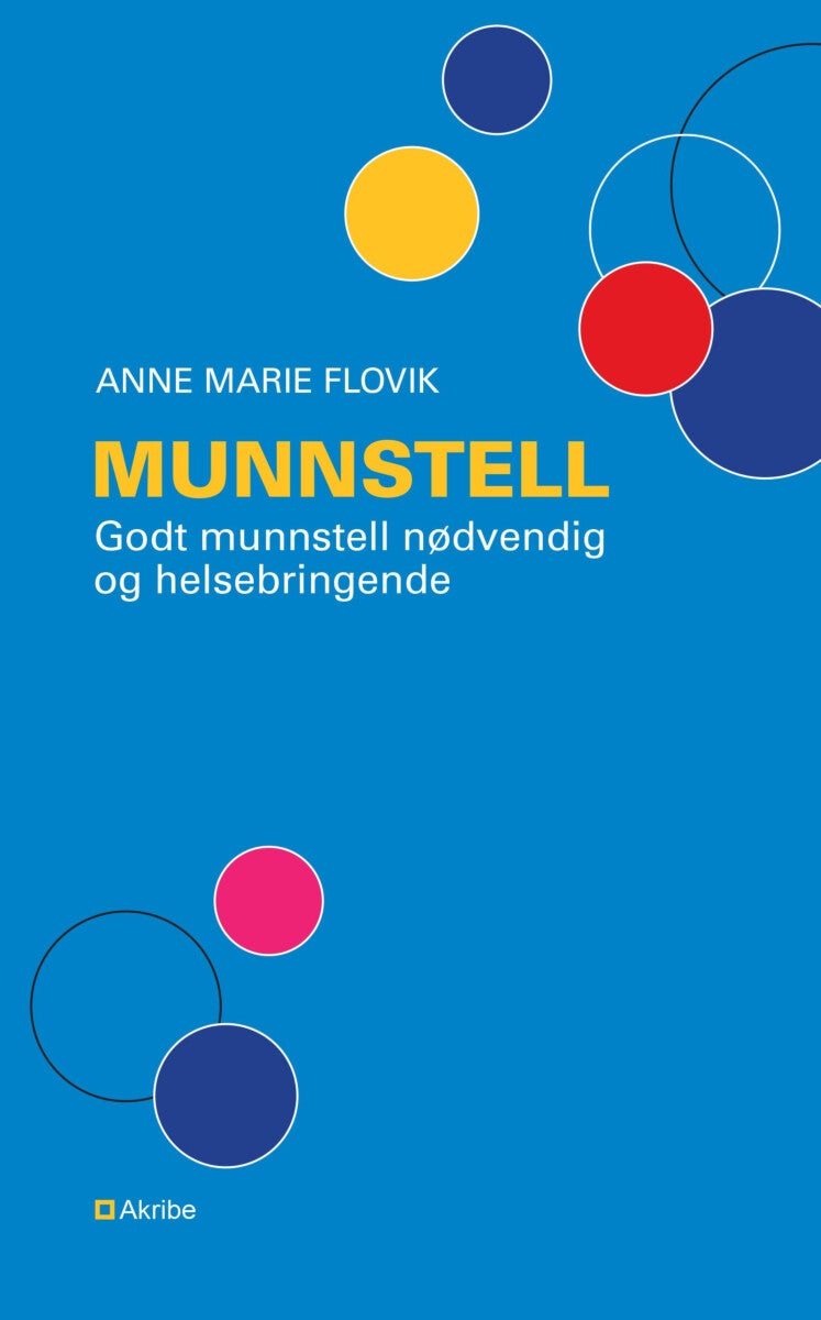 Munnstell - godt munnstell nødvendig og helsebringende