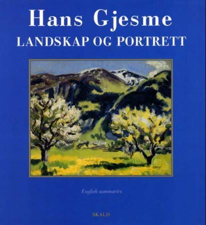 Hans Gjesme - landskap og portrett
