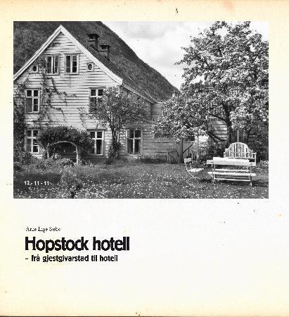 Hopstock hotell - frå gjestgivarstad til hotell