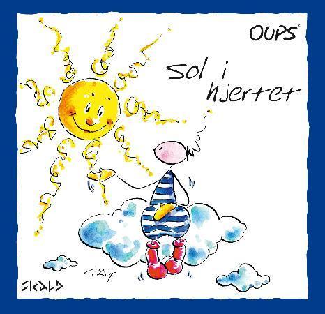 Oups - sol i hjertet