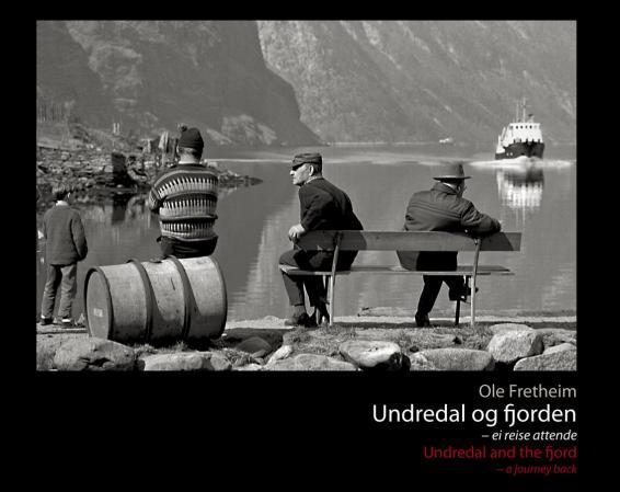 Bilde av Undredal Og Fjorden = Undredal And The Fjord : A Journey Back Av Ole Fretheim