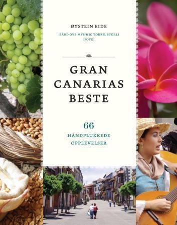 Gran Canarias beste - 66 håndplukkede opplevelser