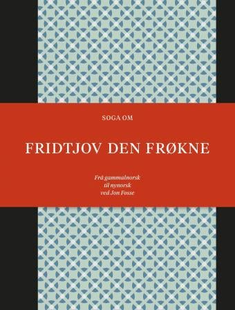 Soga om Fridtjov den frøkne