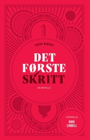 Det første skritt - en novelle