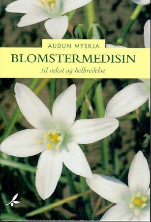 Blomstermedisin - til vekst og helbredelse