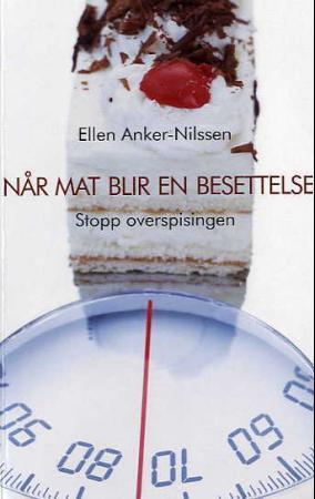 Når mat blir en besettelse - stopp overspisingen