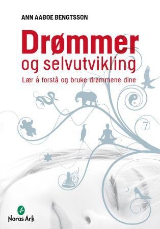 Drømmer og selvutvikling - lær å forstå og bruke drømmene dine
