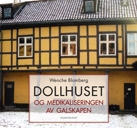 Dollhuset - og medikaliseringen av galskapen
