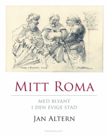 Mitt Roma - med blyant i den evige stad