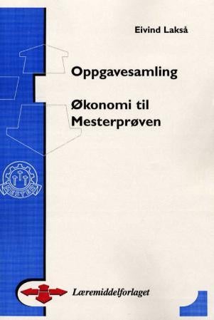 Økonomi til mesterprøven - oppgavesamling