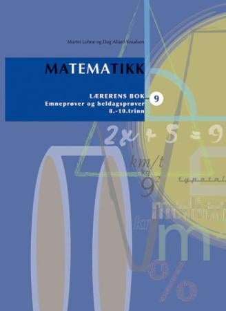 Matematikk 9 - lærerens bok : 8.-10. trinn