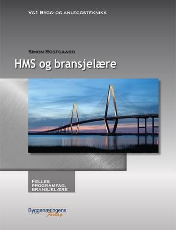 HMS og bransjelære - felles programfag bransjelære : vg1 bygg- og anleggsteknikk