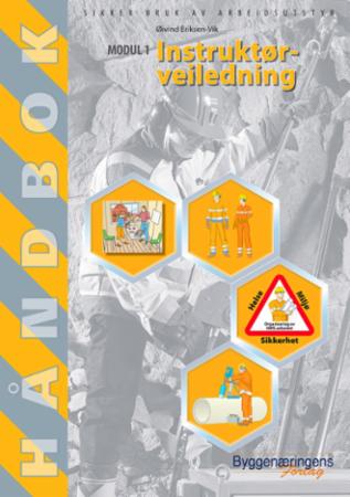 Sikker bruk av arbeidsutstyr - instruktørveiledning