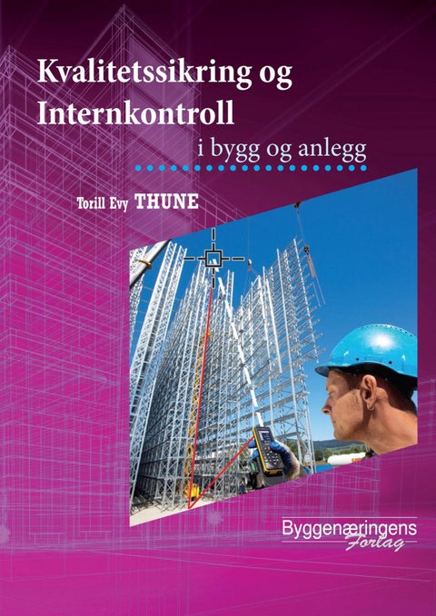 Kvalitetssikring og internkontroll i bygg og anlegg