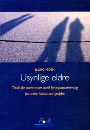 Usynlige eldre - tiltak for mennesker med funksjonshemming fra minoritetsetnisk gruppe
