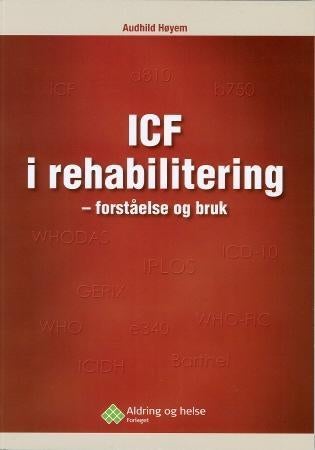 ICF i rehabilitering - forståelse og bruk