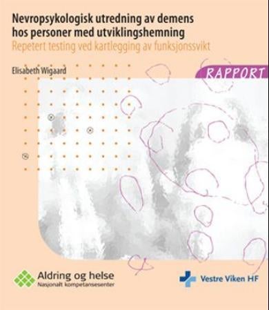 Nevropsykologisk utredning av demens hos personer med utviklingshemning - repetert testing ved kartlegging av funksjonssvikt