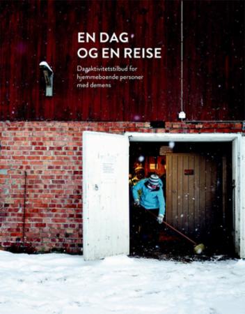 En dag og en reise - dagaktivitetstilbud for hjemmeboende personer med demens