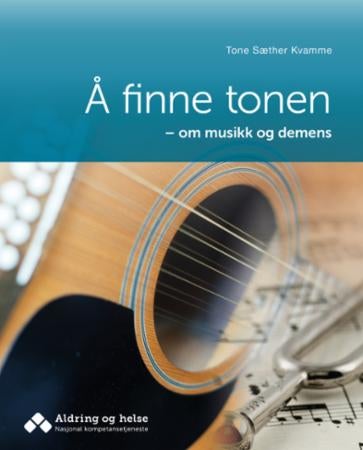 Å finne tonen - om musikk og demens
