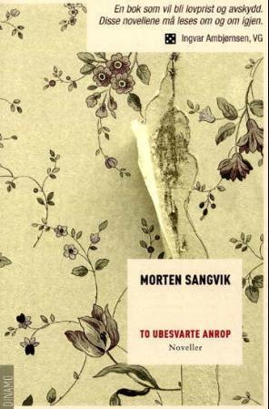 To ubesvarte anrop - noveller