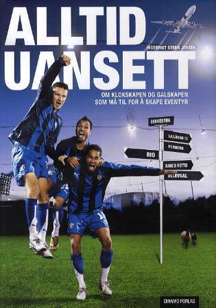 Alltid, uansett - om klokskapen og galskapen som må til for å skape eventyr