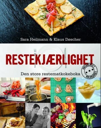 Restekjærlighet - den store restematkokeboka