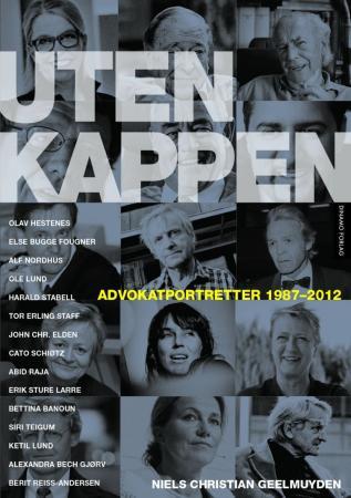 Uten kappen - advokatportretter 1987-2012