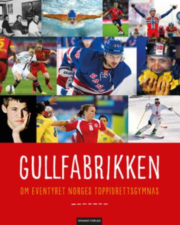 Gullfabrikken - om eventyret Norges toppidrettsgymnas (NTG)