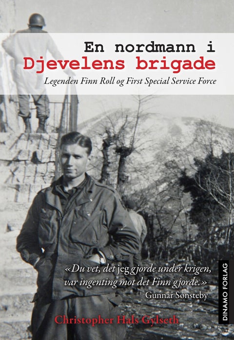 En nordmann i djevelens brigade - legenden Finn Roll og First Special Service Force