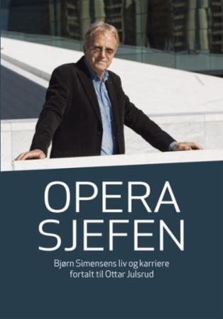 Operasjefen - Bjørn Simensens liv og karriere