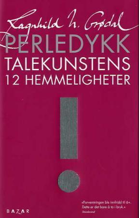 Perledykk - talekunstens 12 hemmeligheter