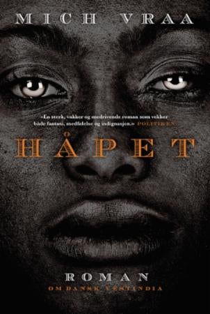 Håpet - 1787-1825 : en roman om Dansk Vestindia