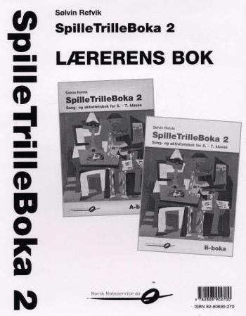 SpilleTrilleBoka 2 - lærerens bok