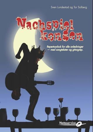 Nachspielkongen - repertoarbok for alle anledninger : med sangtekster og gitargrep