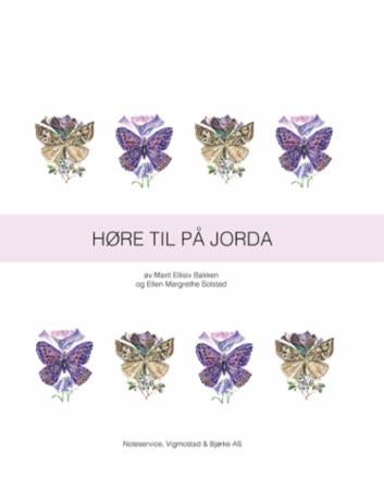 Høre til på jorda - ei bok om sårbare arter og sårbar natur her i nord