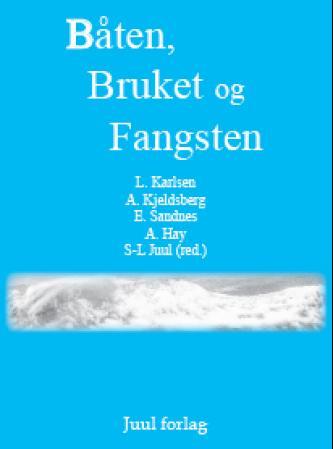 Båten, bruket og fangsten