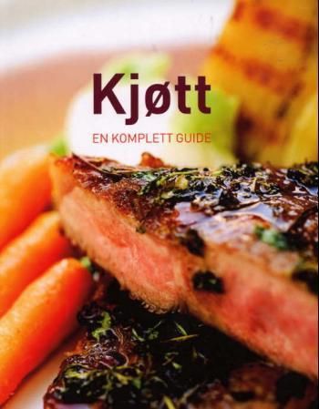 Kjøtt - en komplett guide