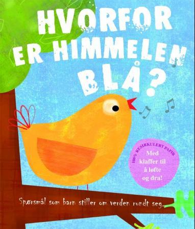 Hvorfor er himmelen blå? - spørsmål som barn stiller om verden rundt seg
