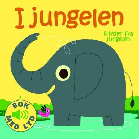 I jungelen - 6 lyder fra jungelen : hva sier elefanten?