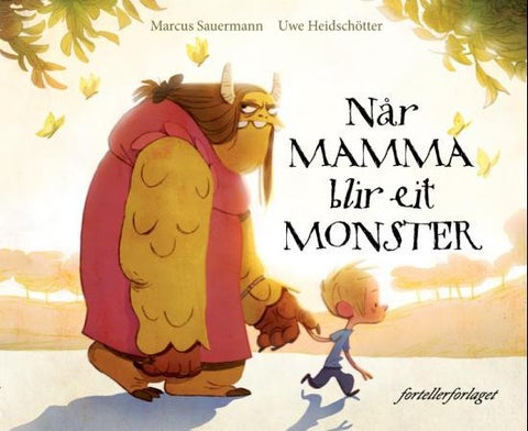 Når mamma blir eit monster