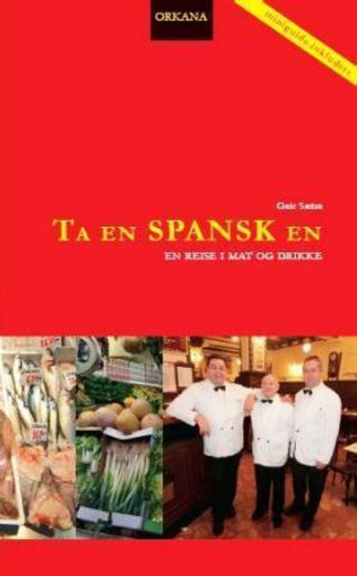 Ta en spansk en - en reise i mat og drikke