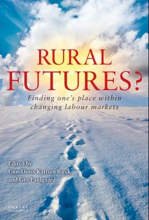 Rural futures? - finding one's place within changing labour markets